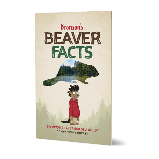 Bronson's Beaver Facts: A Fun and Educational Companion to Bronson Beaver Builds a Robot