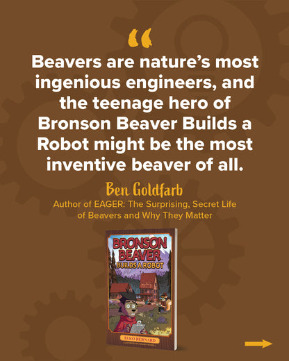 Bronson's Beaver Facts: A Fun and Educational Companion to Bronson Beaver Builds a Robot